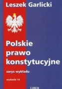 Polskie prawo konstytucyjne zarys wykładu Leszek Garlicki wyd. 14