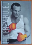 Piotr Szarama "Jerzy Kulej. W cieniu podium"