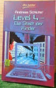 Andreas Schlüter – Level 4 – Die Stadt der Kinder
