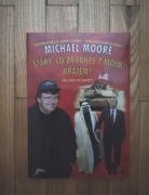 książka "Stary, co zrobiłeś z moim krajem?" Michael Moore 