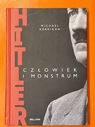 Michael Kerrigan - HITLER CZŁOWIEK I MONSTRUM