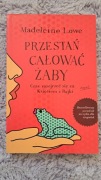 Książka Przestań całować żaby Madeleine Lowe powieść 