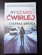 Ostatnia Droga Ryszard Ćwirlej