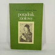 Poradnik ziołowy. O.G.Franciszek Sroka
