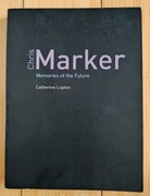 Catherine Lupton - Chris Marker Memories of the Future