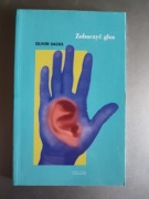 Oliver Sacks - Zobaczyć głos 