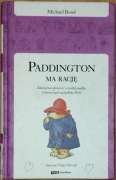 Michael Bond Paddington ma rację