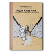 Moja Knapicka, autor Piotr Brzenczek