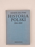 Historia Polski 1914-1939 Henryk Zieliński