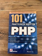 101 Praktycznych skryptów PHP Marcin Lis