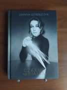 Joanna Jędrzejczyk - Czarno na białym