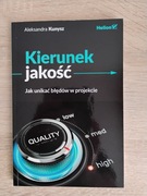 Kierunek jakość. Jak unikać błędów w projekcie Aleksandra Kunysz