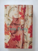 Książka Katie Fforde "Dom Flory" stan idealny