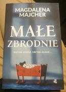 Małe zbrodnie Magdalena Majcher