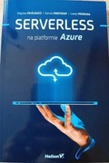 Książka Serverless na platformie Azure z 60 zł !
