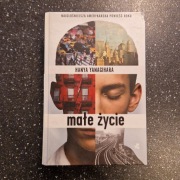 Małe życie, Hanya Yanagihara, twarda okładka