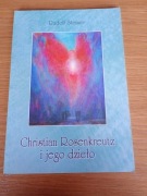 Christian Rosenkreutz i jego dzieło Rudolf Steiner 