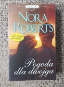 Pogoda dla dwojga Nora Roberts tom 7 Jak dobrze mieć sąsiada Dziewczyna z 