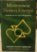 Mistrzowie Nowej Energii Adamus Saint-Germain