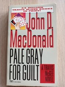 Pale Gray for Guilt, A Travis McGee Novel - John D. MacDonald
