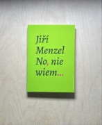 Jiri Menzel No, nie wiem…