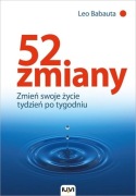 52 zmiany Zmień swoje życie tydzień po tygodniu Leo Babauta