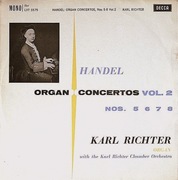 KARL RICHTER - HANDEL ORGAN CONCERTOS VOL.2/ NOS. 5,6,7,8 /1975 /WINYL