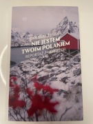 NIE JESTEM TWOIM POLAKIEM Ewa Sapieżyńska NOWA 