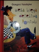 Grzegorz Kasdepke Wielka Księga Detektywa Pozytywki Unikat 