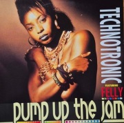 Technotronic Featuring Felly Pump Up The Jam