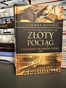 Złoty pociąg i tajemnice skarbów Polski 