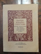 Dawna książka i kultura materiały sesji drukarstwa