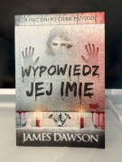 Książka autorstwa: James Dawson. Tytuł: „Wypowiedź jej imię”