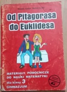 Od Pitagorasa do Euklidesa materiały pomocnicze do matematyki klasa 3