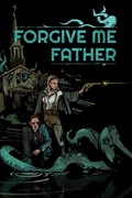 Forgive Me Father (Klucz Steam) 