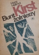 HANS HELLMUT KIRST - BUNT ŻOŁNIERZY