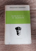 Zbigniew Herbert - Barbarzyńca w ogrodzie | CZYTELNIK 1973