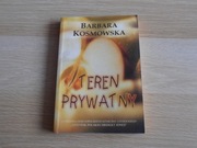 Teren prywatny - Barbara Kosmowska