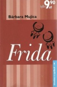 Frida - Barbara Mujica