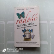 BYRON KATIE - Radość Każdego Dnia