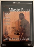 MIASTO BOGA SAMBA NA DNIE PIEKŁA FILM DVD