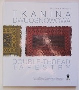 Tkanina dwuosnowowa Kolekcja Muzeum Podlaskiego w Białymstoku W. Kowalczuk