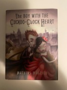 The Boy With the Cuckoo-Clock Heart