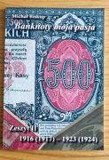 Banknoty moja pasja Michał Biskup tom II  1916 (1917) -1923