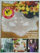 Najładniejsze robótki ręczne. Szydełkiem i na drutach. Nr 2/2019.