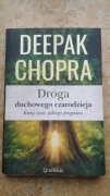 Deepak Chopra - Droga duchowego czarodzieja