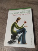 "Wystarczy, że jesteś" - M. Gutowska-Adamczyk