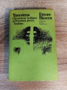 Ettore Biocca - Yanoama | Opowieść porwanej przez Indian | PIW 1972