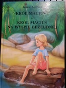 Król Maciuś I/Król Maciuś na wyspie bezludnej - Janusz Korczak