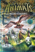 Spirit Animals. Wszechdrzewo. Tom 7 